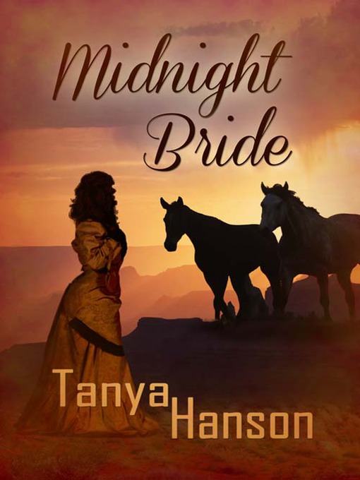 Title details for Midnight Bride by Tanya Hanson - Available
